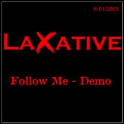 Laxative : Follow Me - Demo
